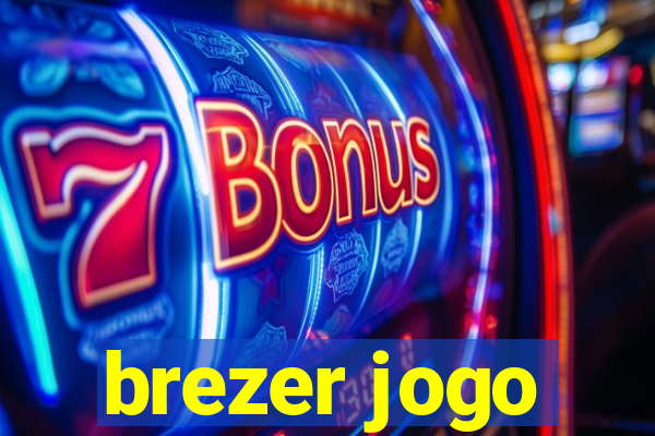 brezer jogo